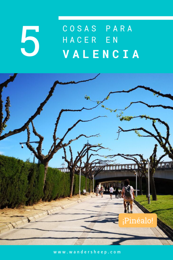 Cosas para hacer y ver en Valencia